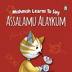 Mishmish Learns to say...Assalamu Alyakum